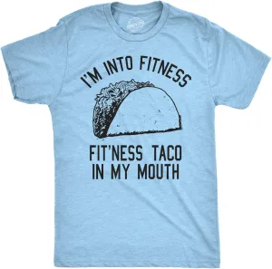 Crazy Dog Mens Graphic Funny T Shirt Im Into Fitness Taco in My Mouth Humor Novelty Shirt