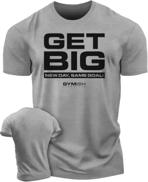 New Day Same Goal, Get Big Funny Bodybuilding Lifting T-Shirts for Men