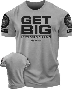 New Day Same Goal, Get Big Funny Bodybuilding Lifting T-Shirts for Men