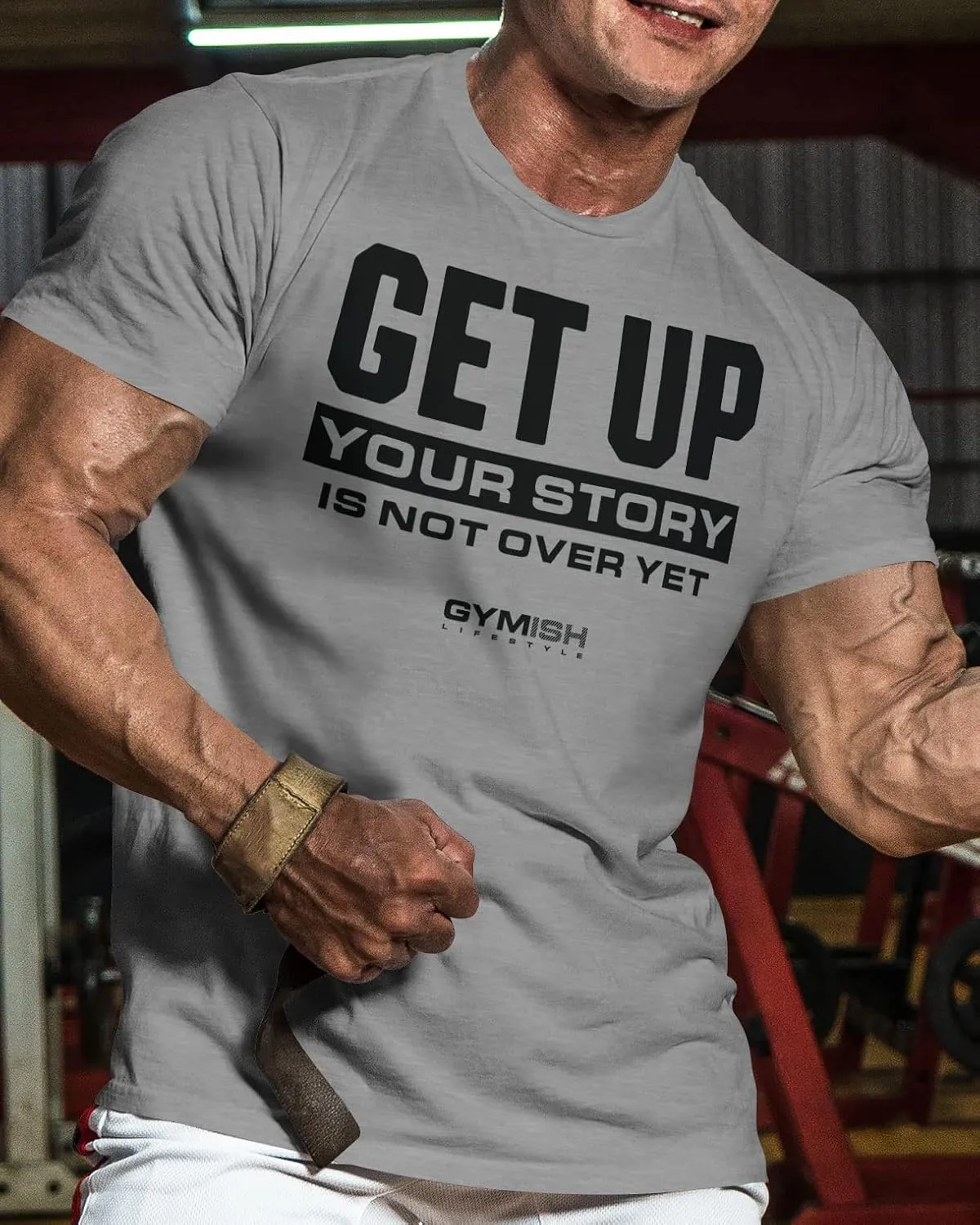 Your Story is Not Over Yet, Get Up Gym Motivational T-Shirts for Men