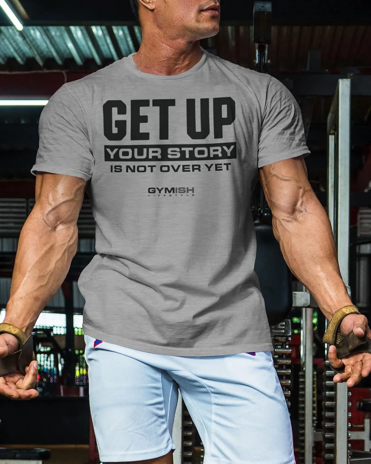 Your Story is Not Over Yet, Get Up Gym Motivational T-Shirts for Men